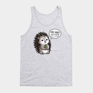 Cute Free Hugs Just Kidding Don't Touch Me Hedgehog Design Tank Top